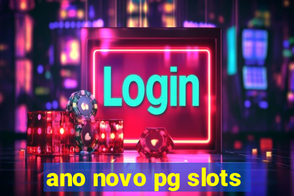 ano novo pg slots